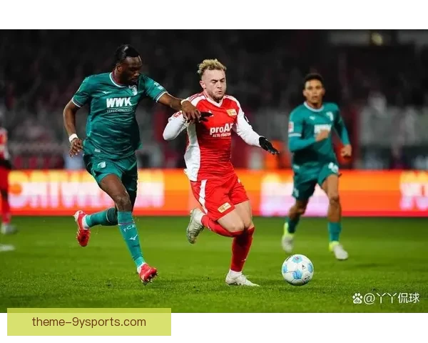 奥格斯堡俱乐部最新动态解析与赛季战略调整全面报道